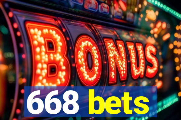 668 bets